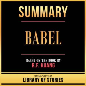 Summary Babel, Library Of Stories