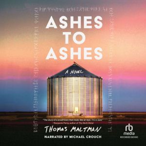 Ashes to Ashes, Thomas Maltman