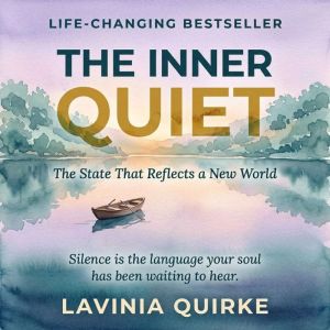 The Inner Quiet, Lavinia Quirke