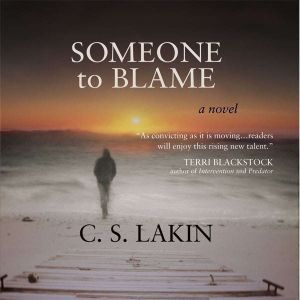 Someone to Blame, Susanne Lakin