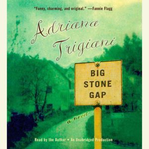 Big Stone Gap, Adriana Trigiani