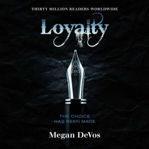 Loyalty, Megan DeVos