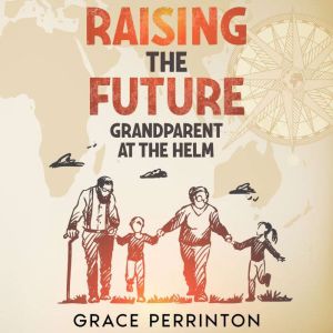 Raising the Future, Grace Perrinton