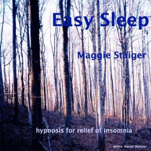 Easy Sleep, Maggie Staiger