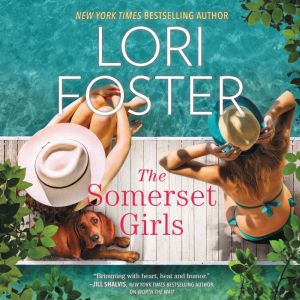 The Somerset Girls A Novel, Lori Foster