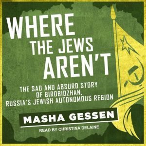 Where the Jews Arent, Masha Gessen