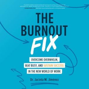 The Burnout Fix, Jacinta M. Jimenez