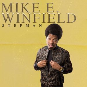 Mike E. Winfield: Stepman