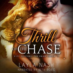 Thrill of the Chase, Layla Nash