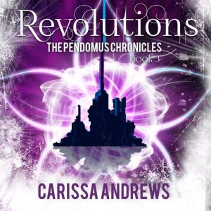 Revolutions, Carissa Andrews