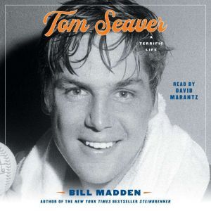 Tom Seaver, Bill Madden