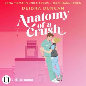 Anatomy of a Crush, Deidra Duncan