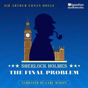 The Final Problem, Sir Arthur Conan Doyle