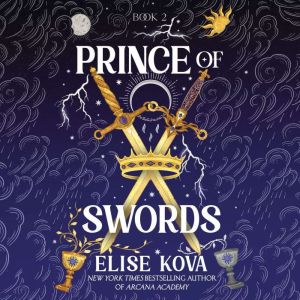 Prince of Swords, Elise Kova