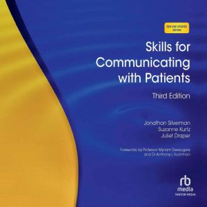 Skills for Communicating with Patient..., Jonathan Silverman