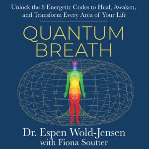 Quantum Breath, Dr. Espen WoldJensen