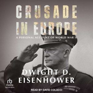 Crusade in Europe, Dwight D. Eisenhower