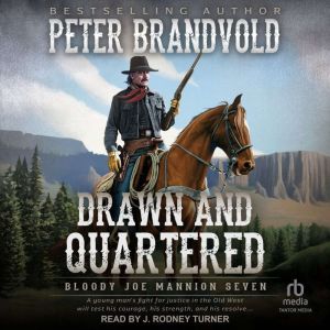 Drawn and Quartered, Peter Brandvold