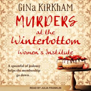 Murders at the Winterbottom Womens I..., Gina Kirkham