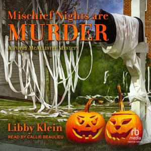 Mischief Nights are Murder, Libby Klein