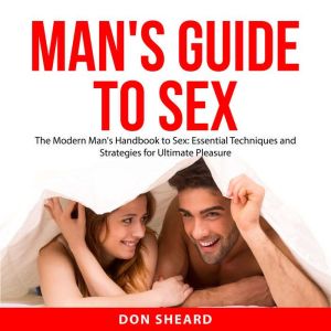 Mans Guide to Sex, Don Sheard