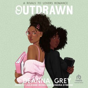 Outdrawn, Deanna Grey