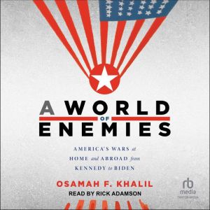 A World of Enemies, Osamah F. Khalil