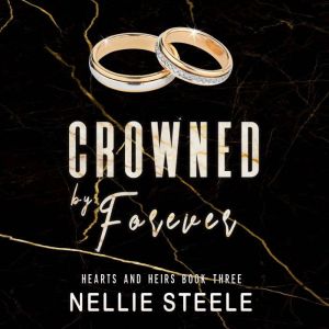 Crowned by Forever, Nellie Steele