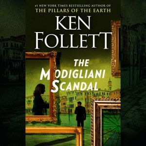 The Modigliani Scandal, Ken Follett