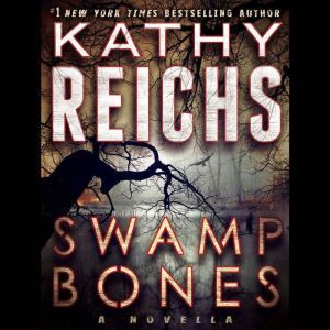 Swamp Bonesla, Kathy Reichs