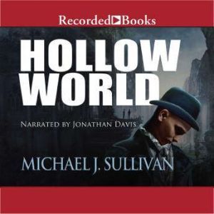 Hollow World, Michael J. Sullivan