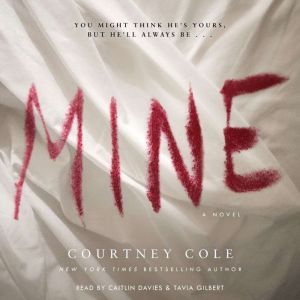 Mine, Courtney Cole