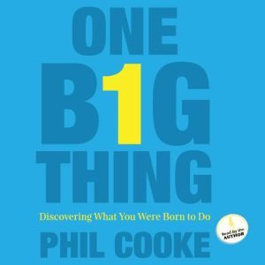 One Big Thing, Phil Cooke