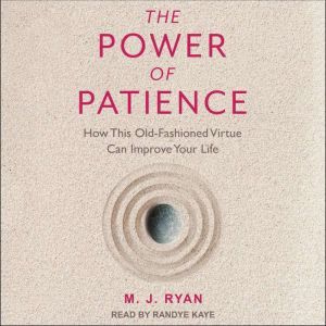 The Power of Patience, Mary Jane Ryan