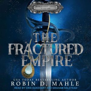 The Fractured Empire, Robin D. Mahle