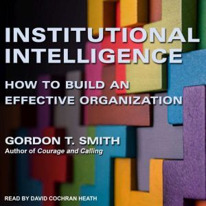 Institutional Intelligence, Gordon T. Smith