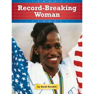 RecordBreaking Woman, Sarah Kovatch