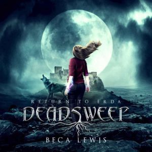 Deadsweep, Beca Lewis