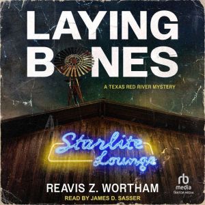 Laying Bones, Reavis Z. Wortham