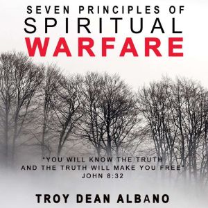 Seven Principles of Spiritual Warfare