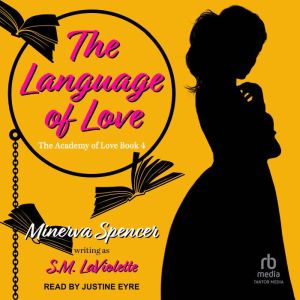 The Language of Love, S.M. LaViolette