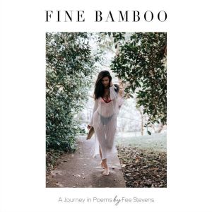 FINE BAMBOO, Fee Stevens