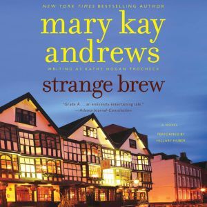 Strange Brew, Mary Kay Andrews