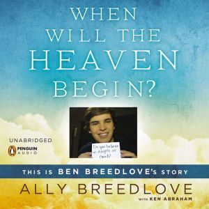 When Will the Heaven Begin?, Ally Breedlove