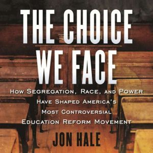 The Choice We Face, John N. Hale