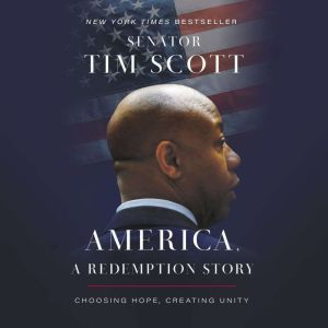 America, a Redemption Story, Senator Tim Scott