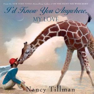 Id Know You Anywhere, My Love, Nancy Tillman