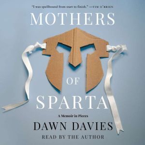 Mothers of Sparta, Dawn Davies