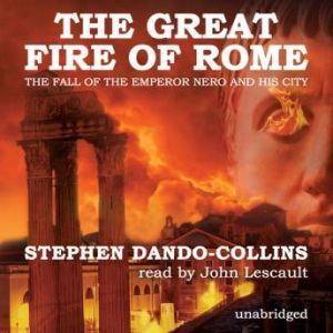 The Great Fire of Rome, Stephen DandoCollins