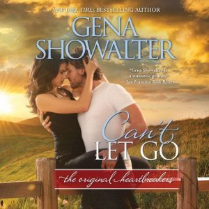 Cant Let Go, Gena Showalter